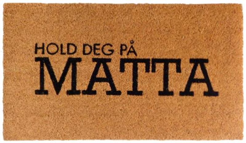 Dørmatte Hold deg på matta 40x70cm